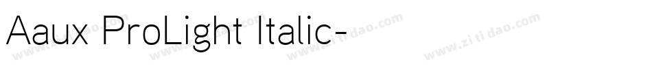 Aaux ProLight Italic字体转换